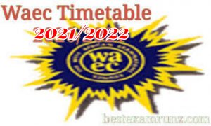 [Download pdf] Waec Timetable 2021/2022 | Correct Waec Timetabe